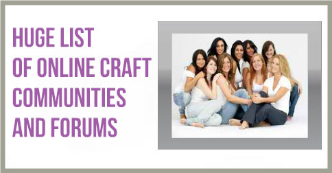 Huge-List-Of-Online-Craft-Communities-and-Forums