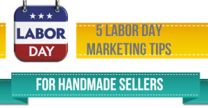 5-Labor-Day-Marketing-Tips-For-Handmade-Sellers