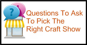Questions-To-Ask-To-Pick-The-Right-Craft-Show