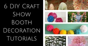 6 DIY Craft Show Booth Decoration Tutorials