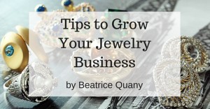 Tips to Grow Your Jewelry Business
