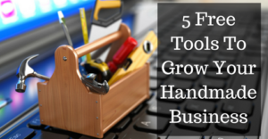 5-free-tools-to-grow-your-handmade-business