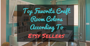 top-favorite-craft-room-colors-according-to-etsy-sellers