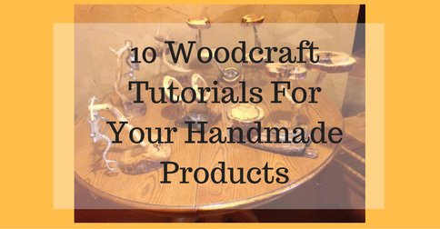 10 Woodcraft Tutorials For Your Handmade Products | Craft Maker Pro ...