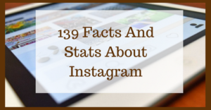 139 Facts And Stats About Instagram