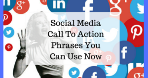 Social Media Call To Action Phrases You Can Use Now